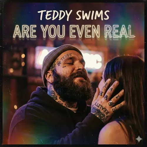 Are You Even Real Ringtone - Teddy Swims Download Free Cover Art